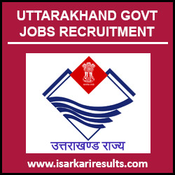 Uttarakhand Govt Jobs | Uttarakhand Govt Jobs 2018