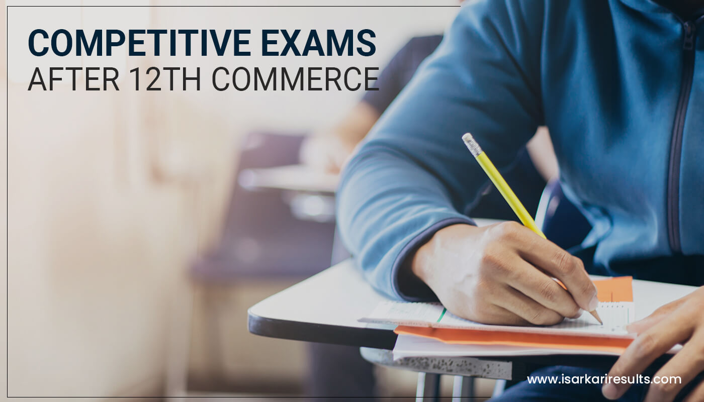 Competitive Exams after 12th Commerce